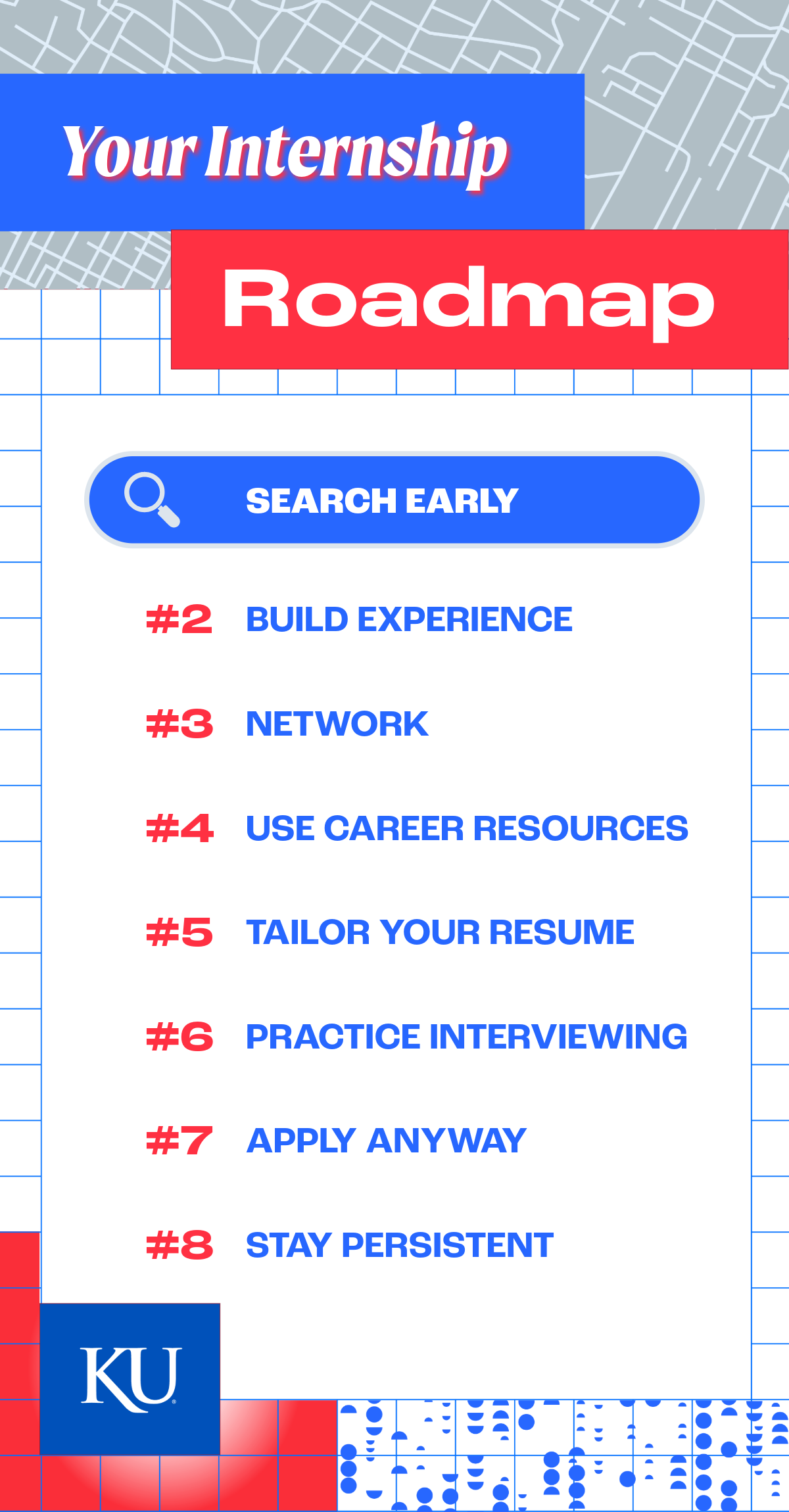 A graphic image in shades of blue and red, explaining the 8 steps to get an internship. Title reads "Your Internship Roadmap" across the top. 